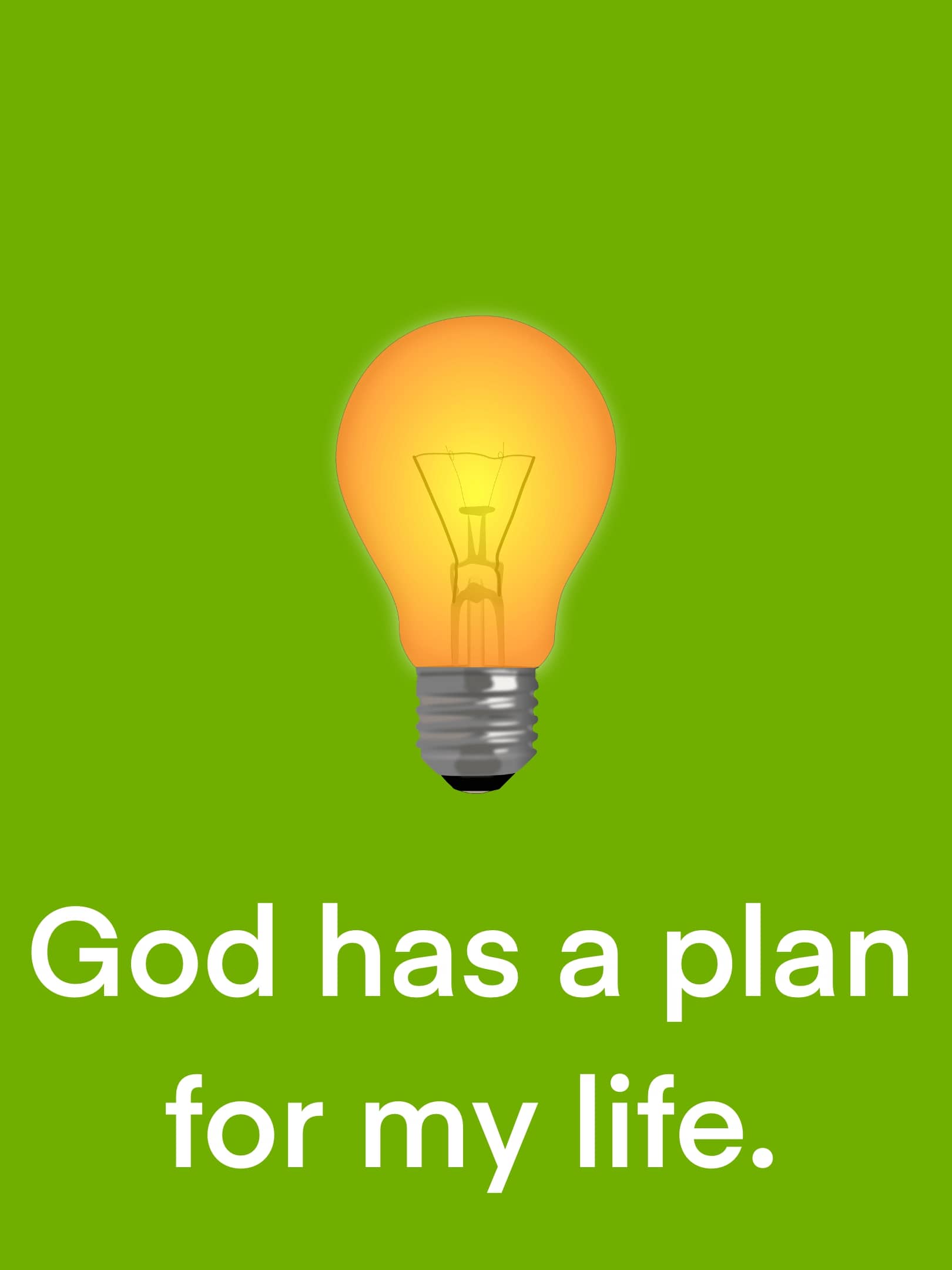 God has a plan for your life.
